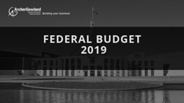 Federal Budget 2019_20 - Our Insights