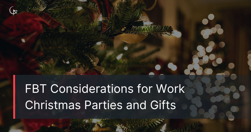 Fringe Benefits Tax Considerations for Work Christmas Parties